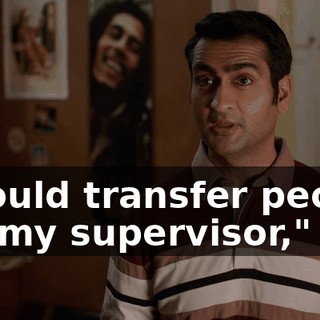 I would transfer people to "my supervisor,"