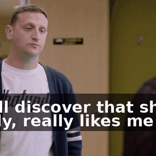 she'll discover that she really, really likes me too.