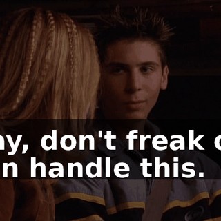 Okay, don't freak out. I can handle this.