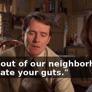 "Get out of our neighborhood. We hate your guts."