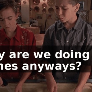 Why are we doing the dishes anyways?