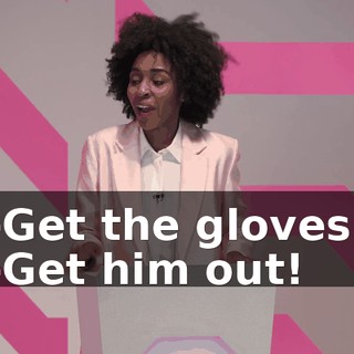 -Get the gloves! -Get him out!