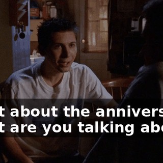 What about the anniversary? What are you talking about?