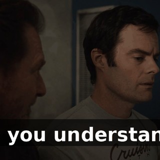 Do you understand?