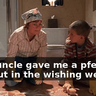 my uncle gave me a pfennig to put in the wishing well,