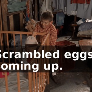 Scrambled eggs, coming up.