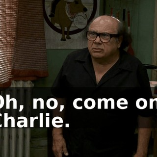 Oh, no, come on, Charlie.