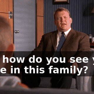 And how do you see your place in this family?