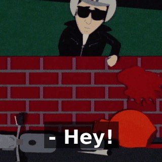 - Hey!