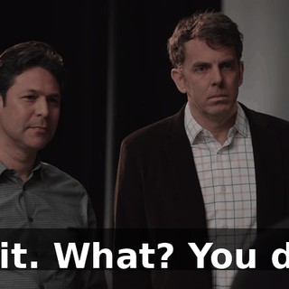 Wait. What? You did?