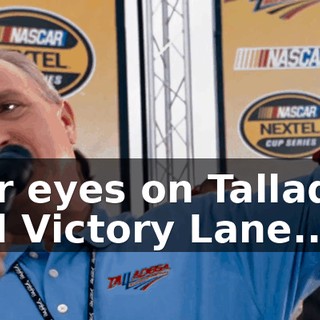 ...your eyes on Talladega's famed Victory Lane...