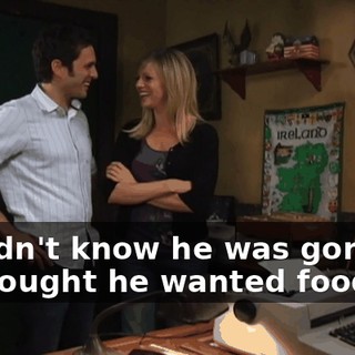- I didn't know he was gonna... - I thought he wanted food.