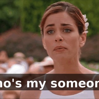Who's my someone?