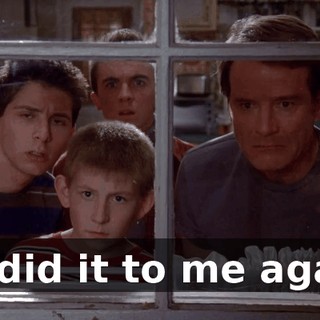 He did it to me again!