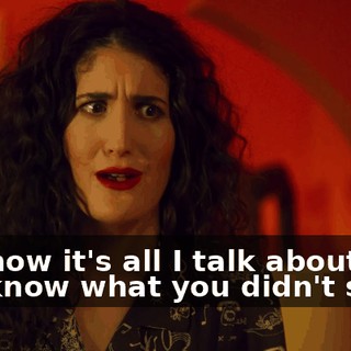 and how it's all I talk about. But you know what you didn't say?