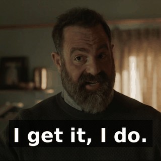 I get it, I do.