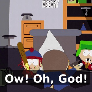 Ow! Oh, God!