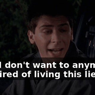 and I don't want to anymore. I'm tired of living this lie.