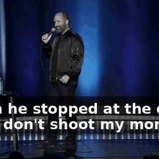 Then he stopped at the door. "But don't shoot my mom."