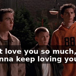 I just love you so much, and I wanna keep loving you.