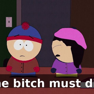 The bitch must die.
