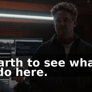 on Earth to see what we can do here.