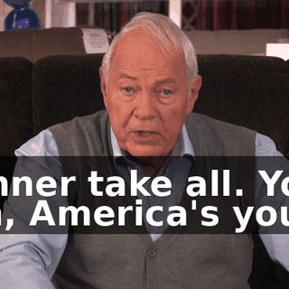 Winner take all. You win, America's yours.