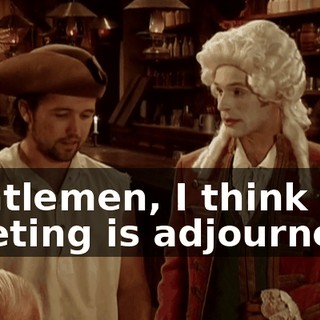 Gentlemen, I think this meeting is adjourned.