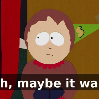 Oh, maybe it was.