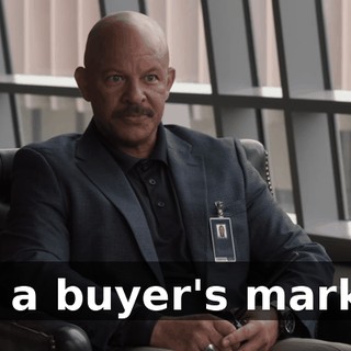 it's a buyer's market,