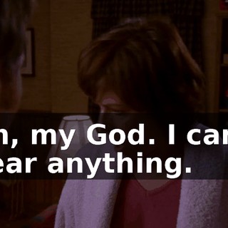 Oh, my God. I can't hear anything.