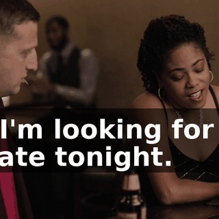 - I'm looking for a date tonight.