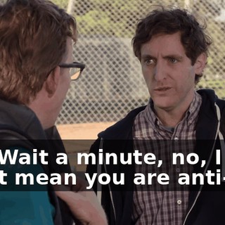 Oh! Wait a minute, no, I don't mean you are anti-gay.