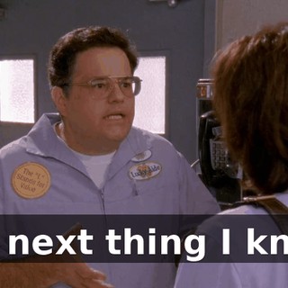 the next thing I know,