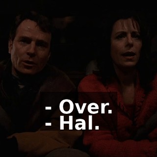 - Over. - Hal.