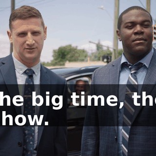 the big time, the show.