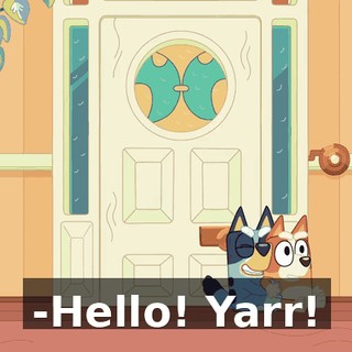 -Hello! Yarr!