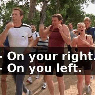 - On your right. - On you left.