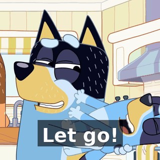 Let go!