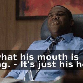 to what his mouth is doing. - It's just his head.