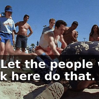 Sir. Let the people who work here do that.