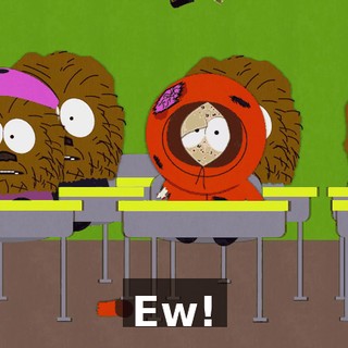 Ew!