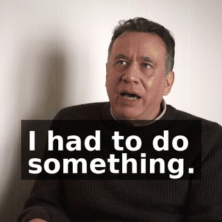 I had to do something.