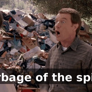 Garbage of the spirit.