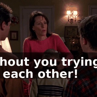 without you trying to kill each other!