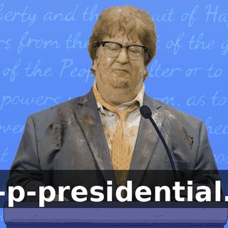 P-p-presidential...