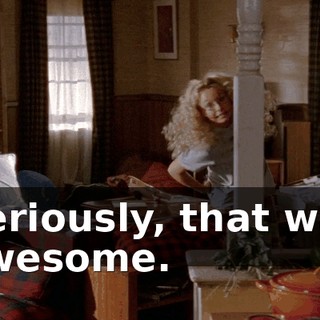 Seriously, that was awesome.