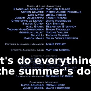 * Let's do everything till the summer's done *