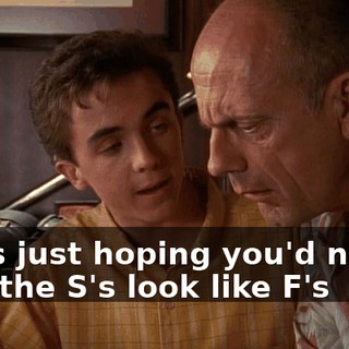 I was just hoping you'd notice how the S's look like F's
