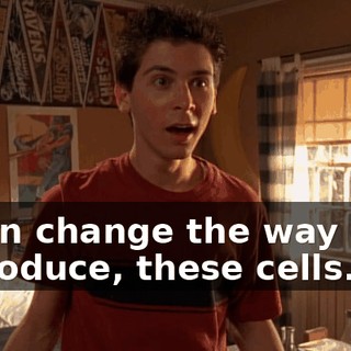 It can change the way cells reproduce, these cells.